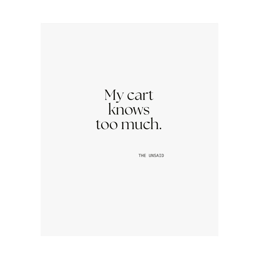 My cart knows too much - Poster - Dry Humor