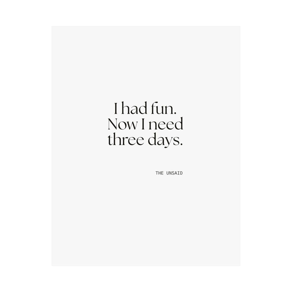 I had fun. Now I need three days - Poster - For Introverts