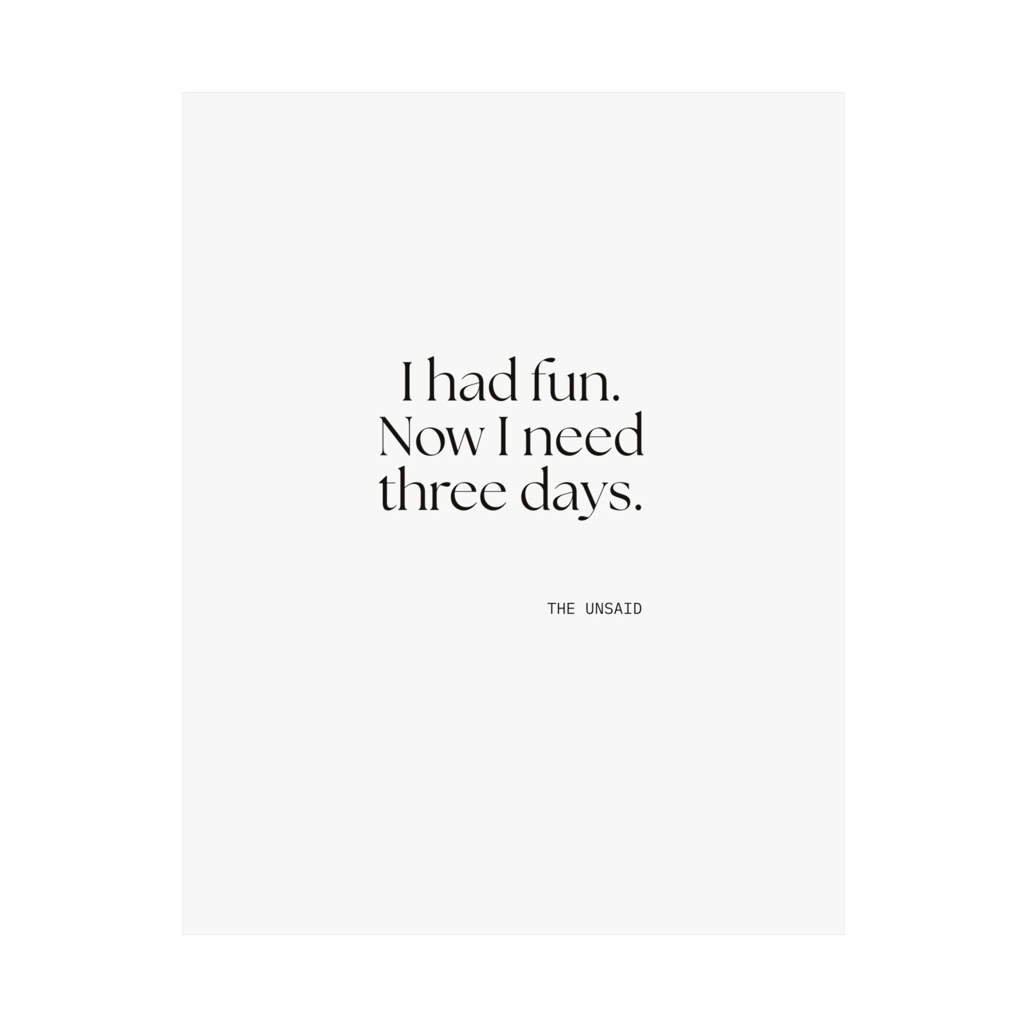 I had fun. Now I need three days - Poster - For Introverts