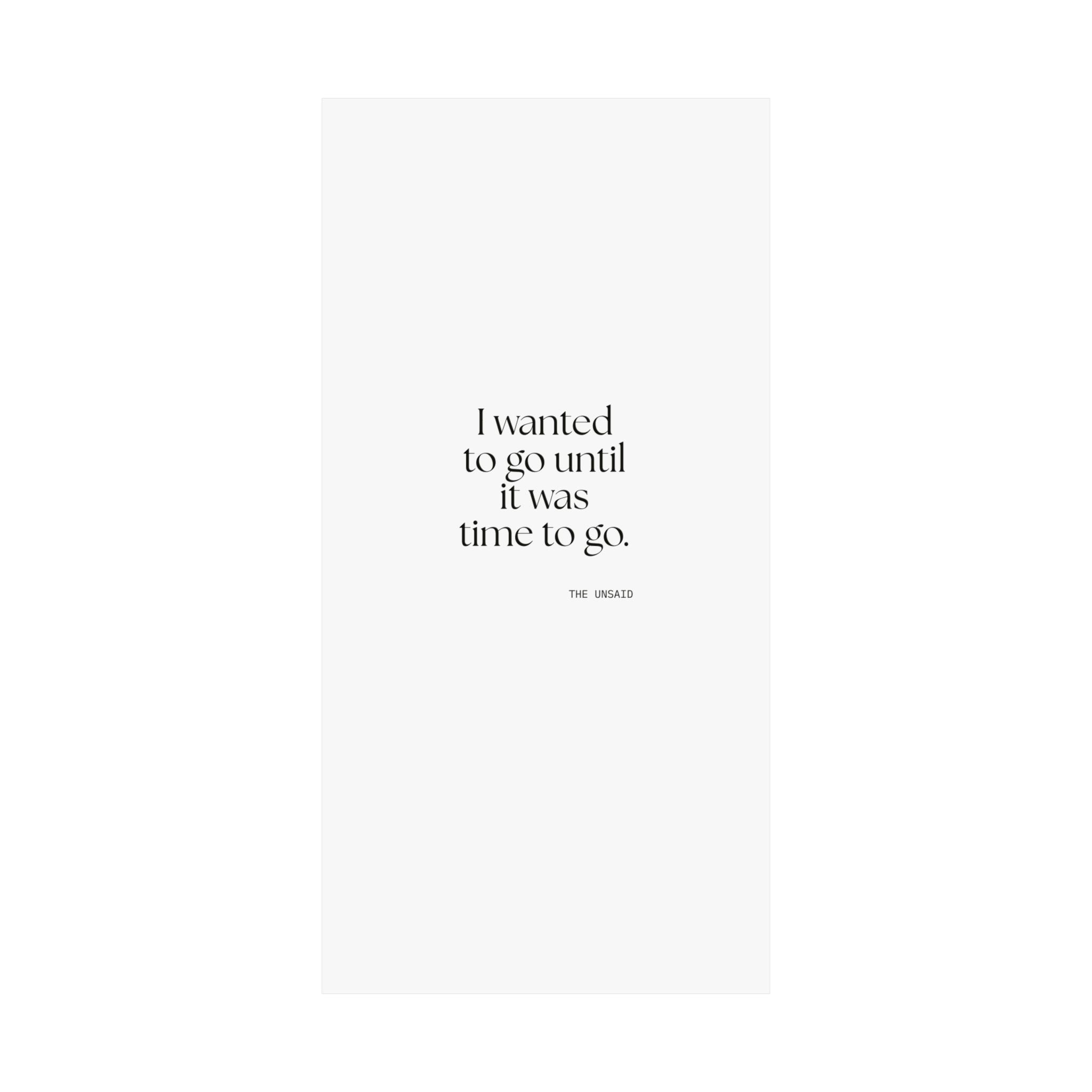 I wanted to go until it was time to go - Poster - For Introverts