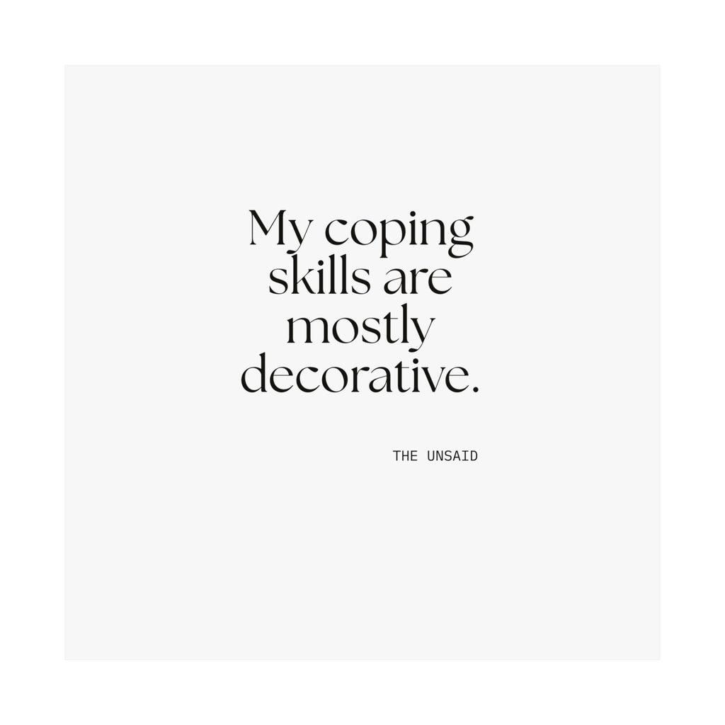My coping skills are mostly decorative - Poster - For Introverts