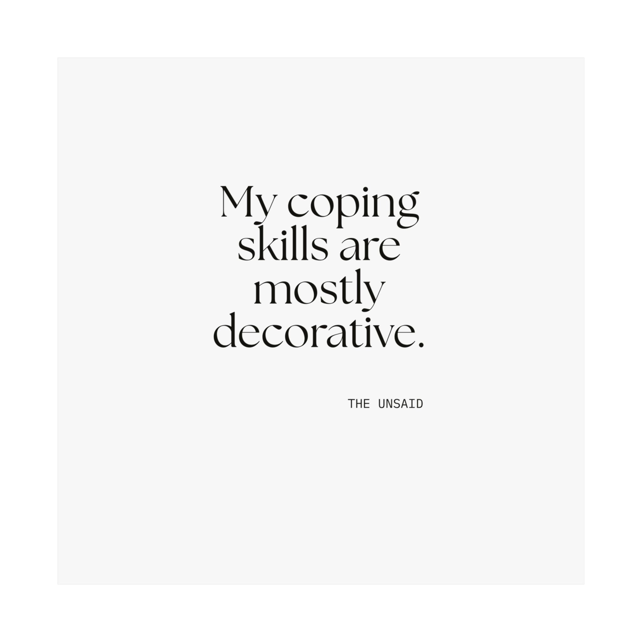 My coping skills are mostly decorative - Poster - For Introverts