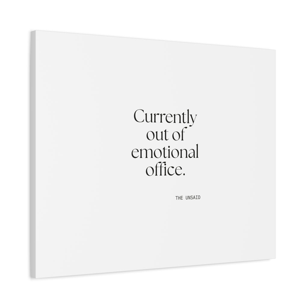 Currently out of emotional office - Canvas Print - For Tired Days