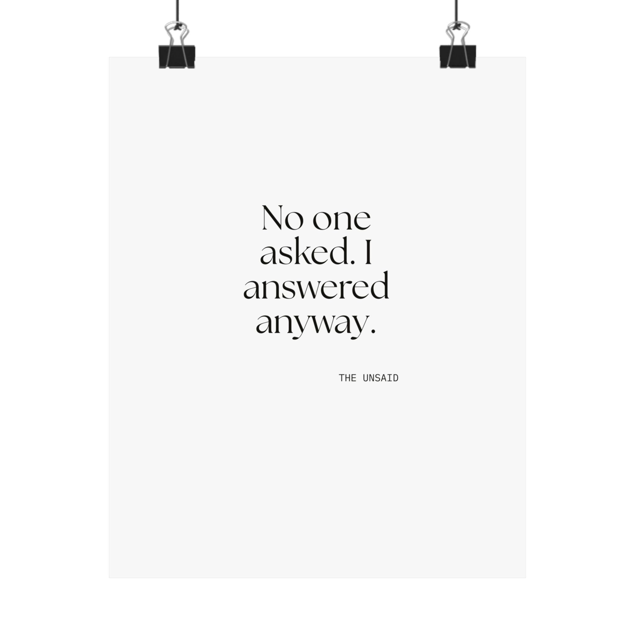 No one asked. I answered anyway - Poster - For Overthinkers