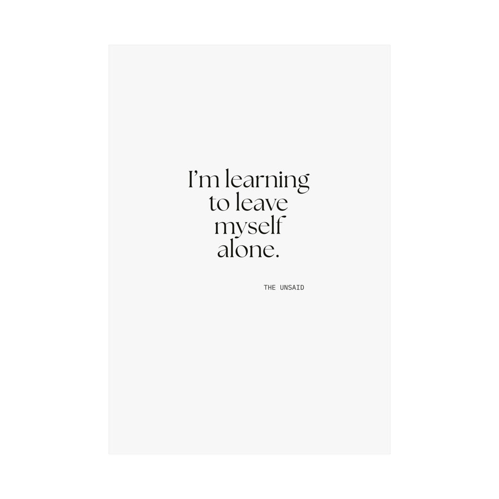 I’m learning to leave myself alone - Poster - Dry Humor