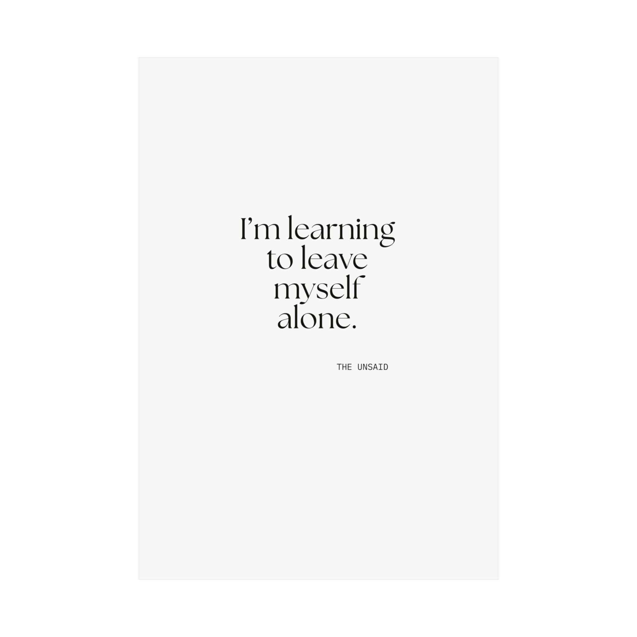 I’m learning to leave myself alone - Poster - Dry Humor
