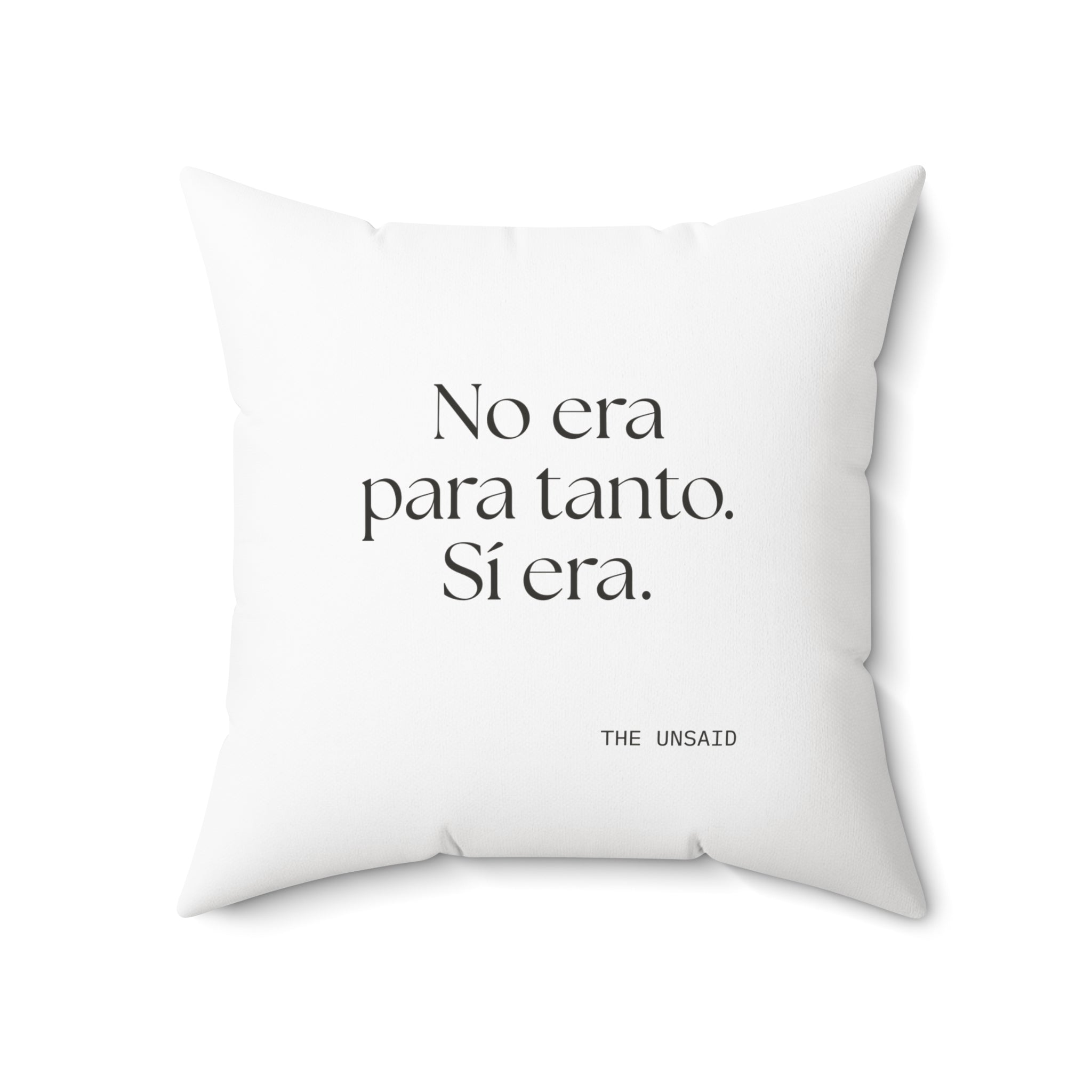 No era para tanto. Sí era - Throw Pillow - En Español