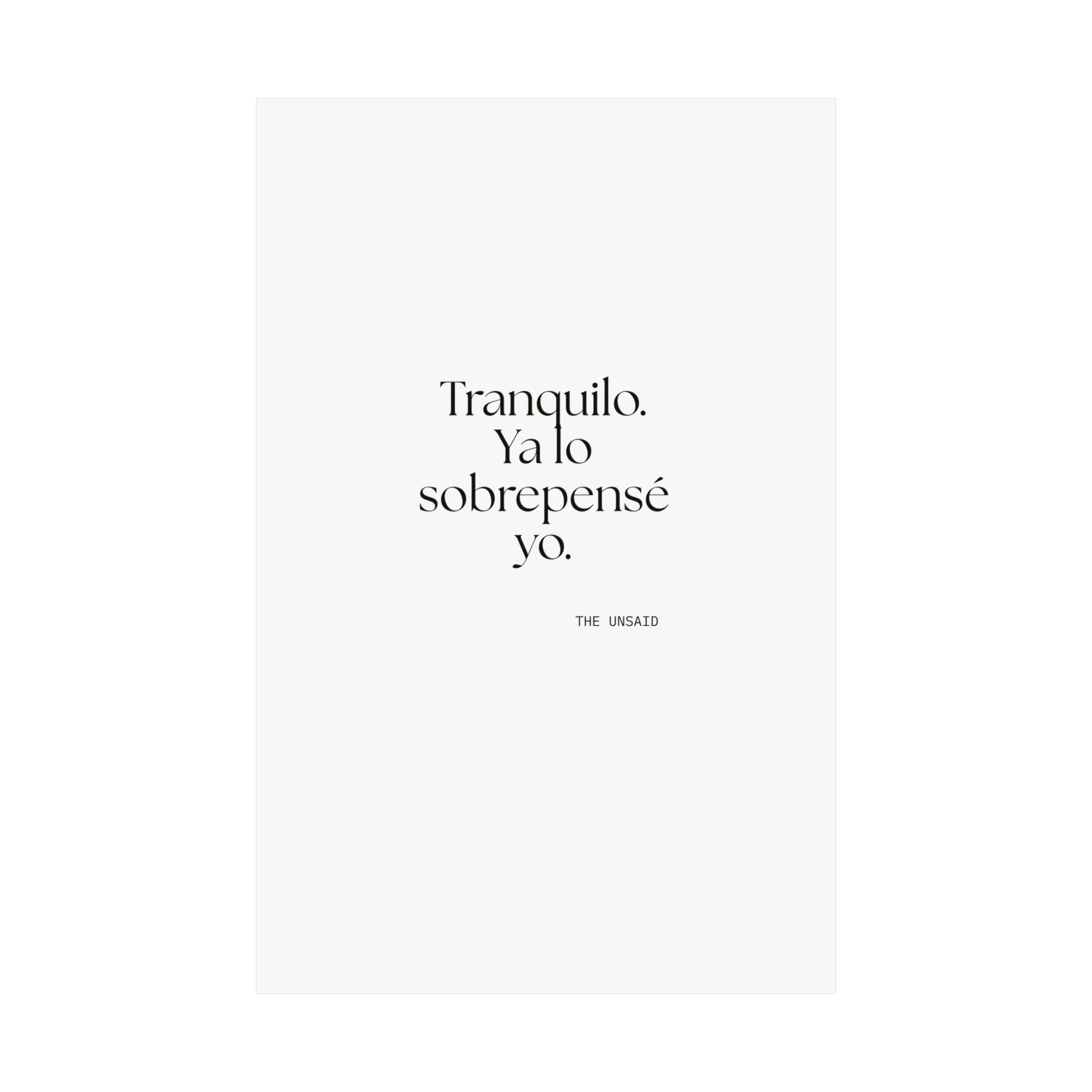 Tranquilo. Ya lo sobrepensé yo - Poster - En Español