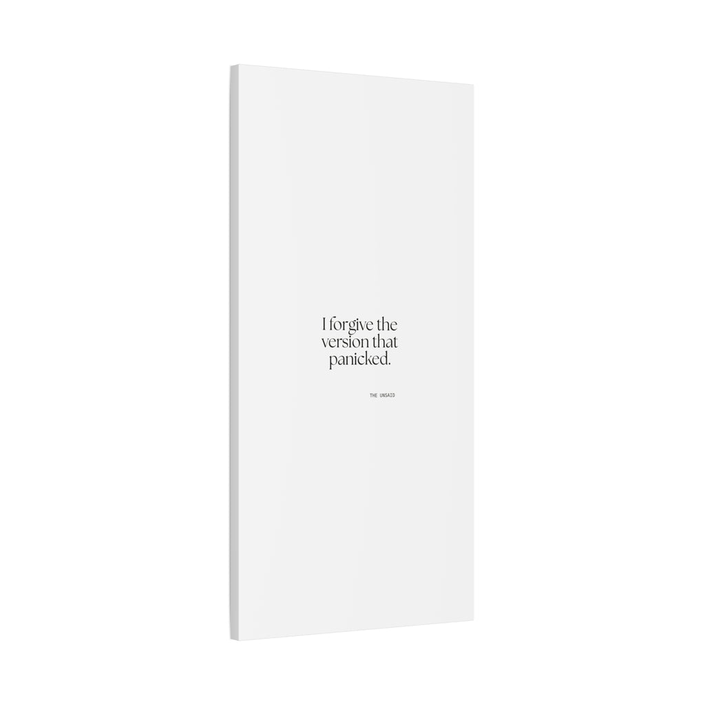 I forgive the version that panicked - Canvas Print - Dry Humor