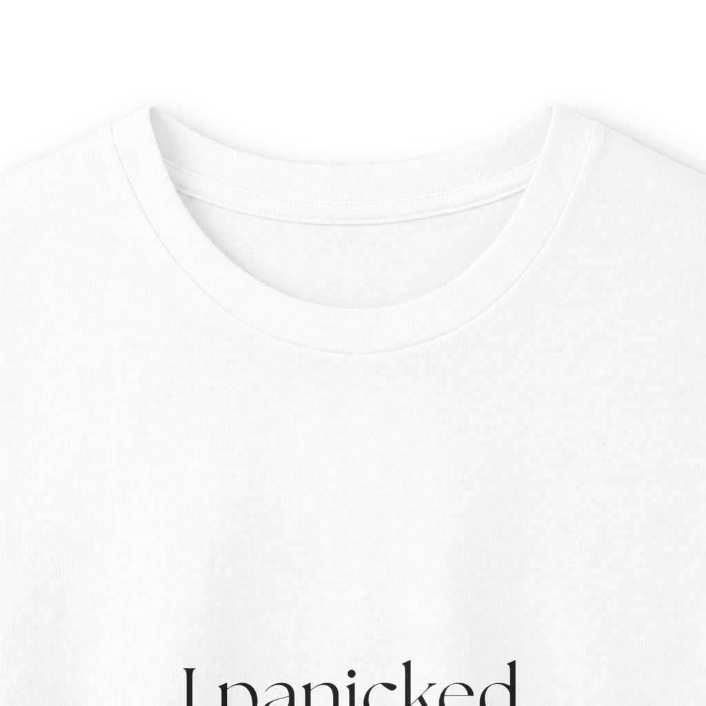 I panicked responsibly - Long Sleeve Shirt - For Overthinkers