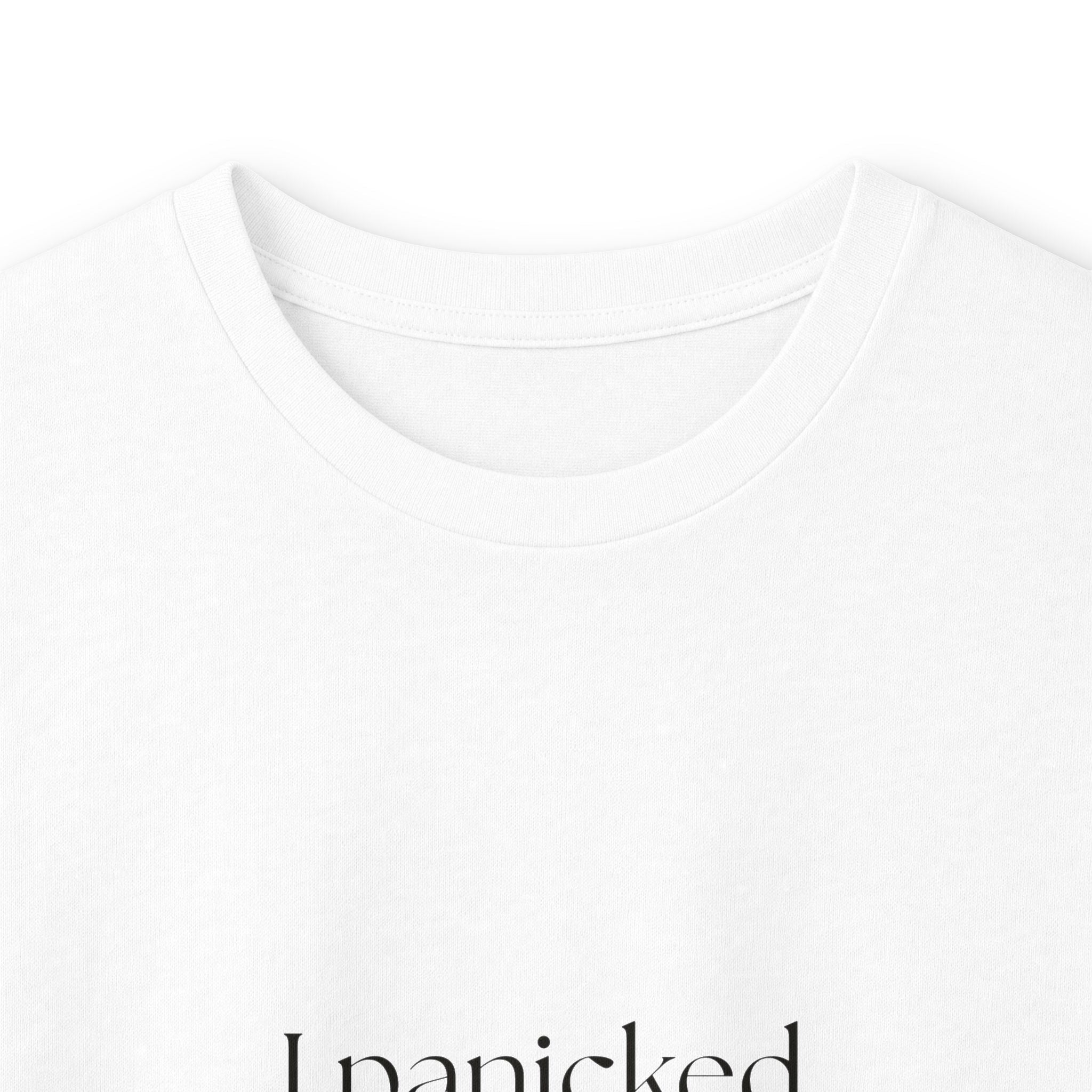 I panicked responsibly - Long Sleeve Shirt - For Overthinkers