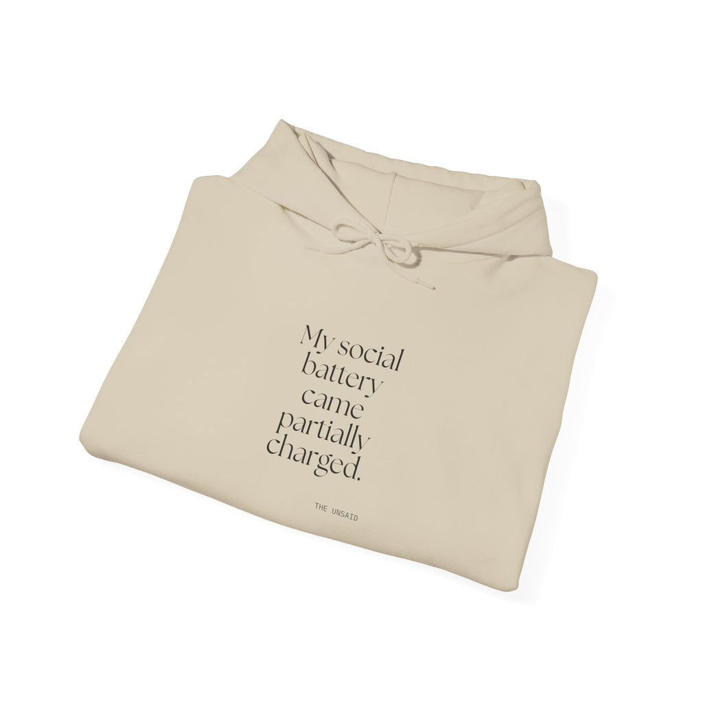 My social battery came partially charged - Hoodie - For Introverts