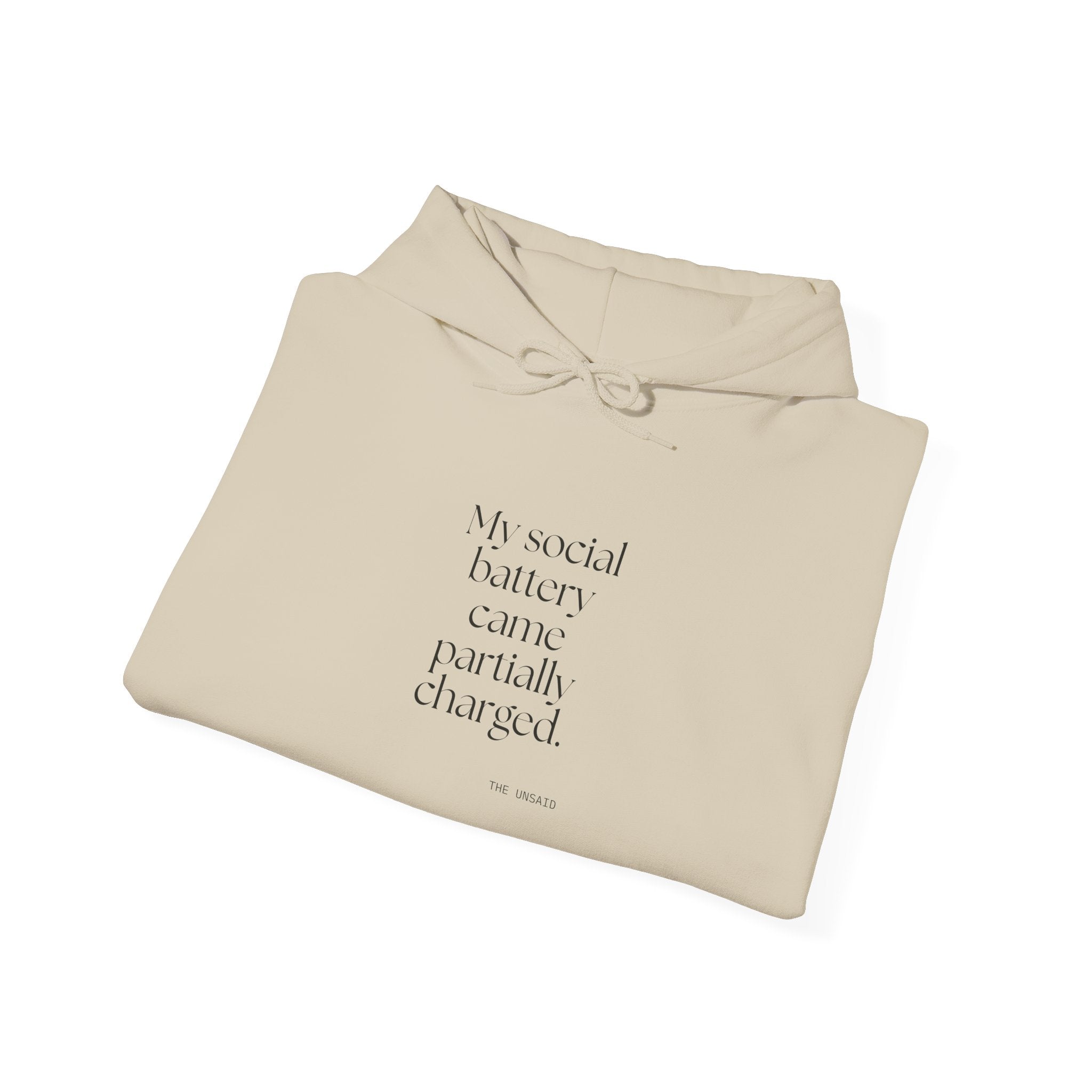 My social battery came partially charged - Hoodie - For Introverts