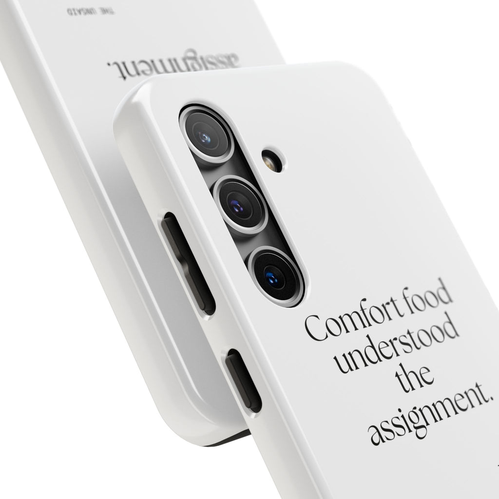 Comfort food understood the assignment - Tough Phone Case - Dry Humor