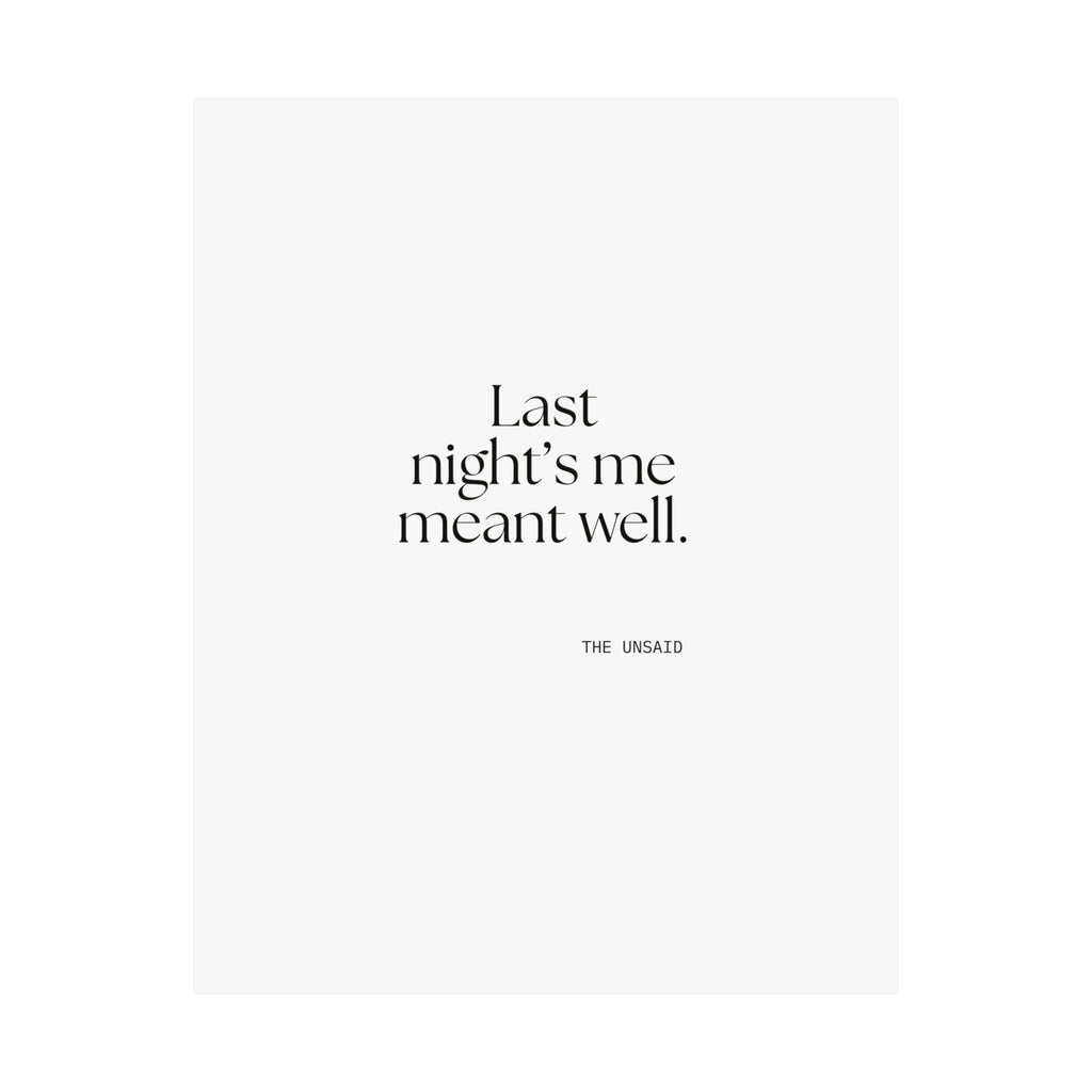 Last night’s me meant well - Poster - Dry Humor