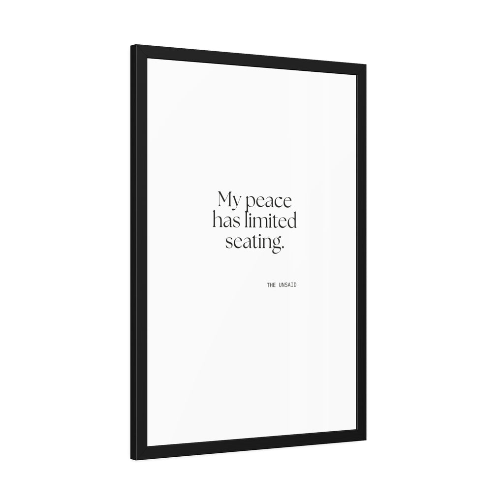 My peace has limited seating - Framed Print - For Introverts