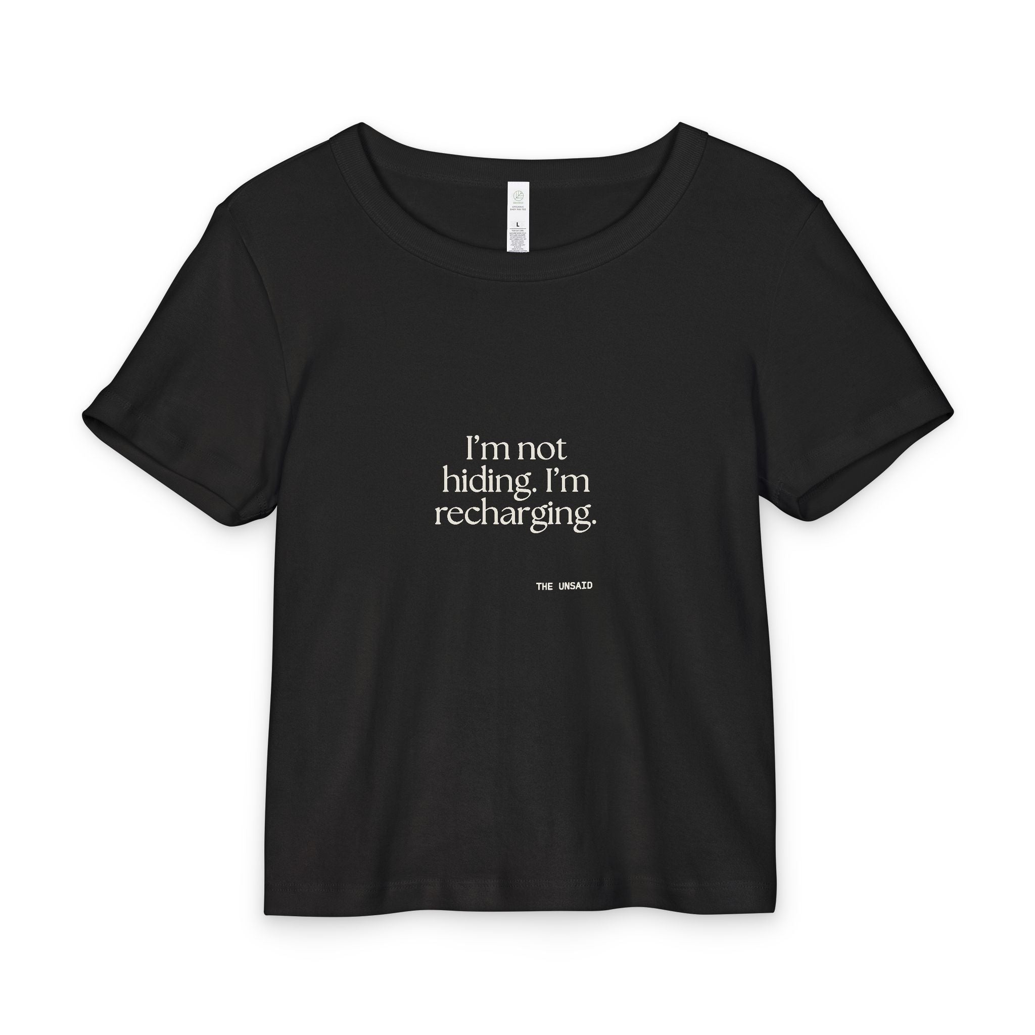 I’m not hiding. I’m recharging - Baby Tee - For Introverts