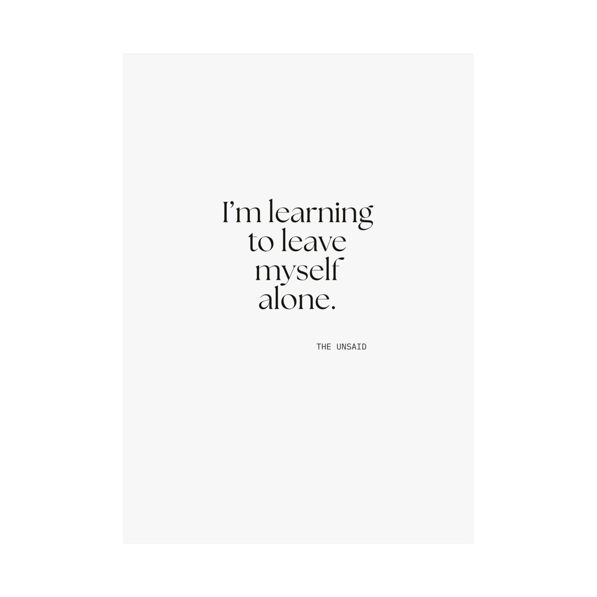 I’m learning to leave myself alone - Poster - Dry Humor