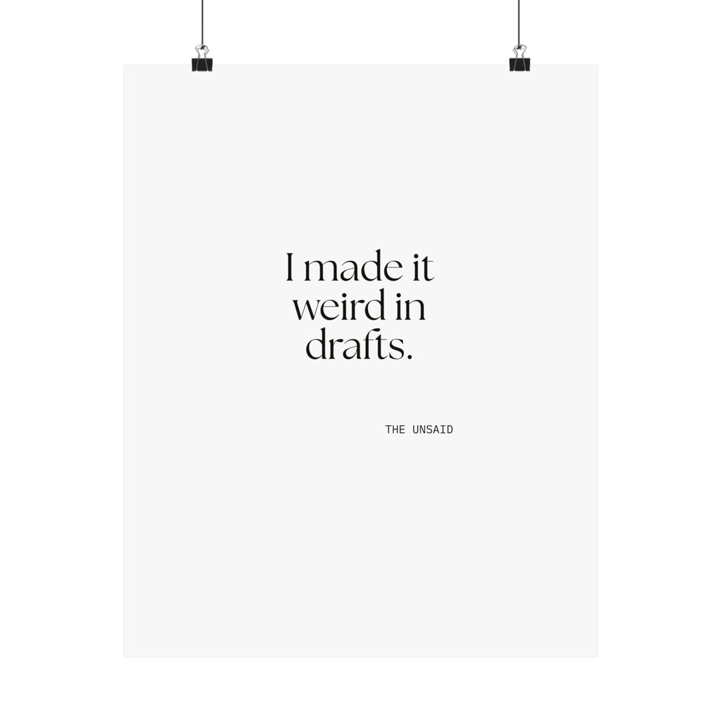 I made it weird in drafts - Poster - For Overthinkers