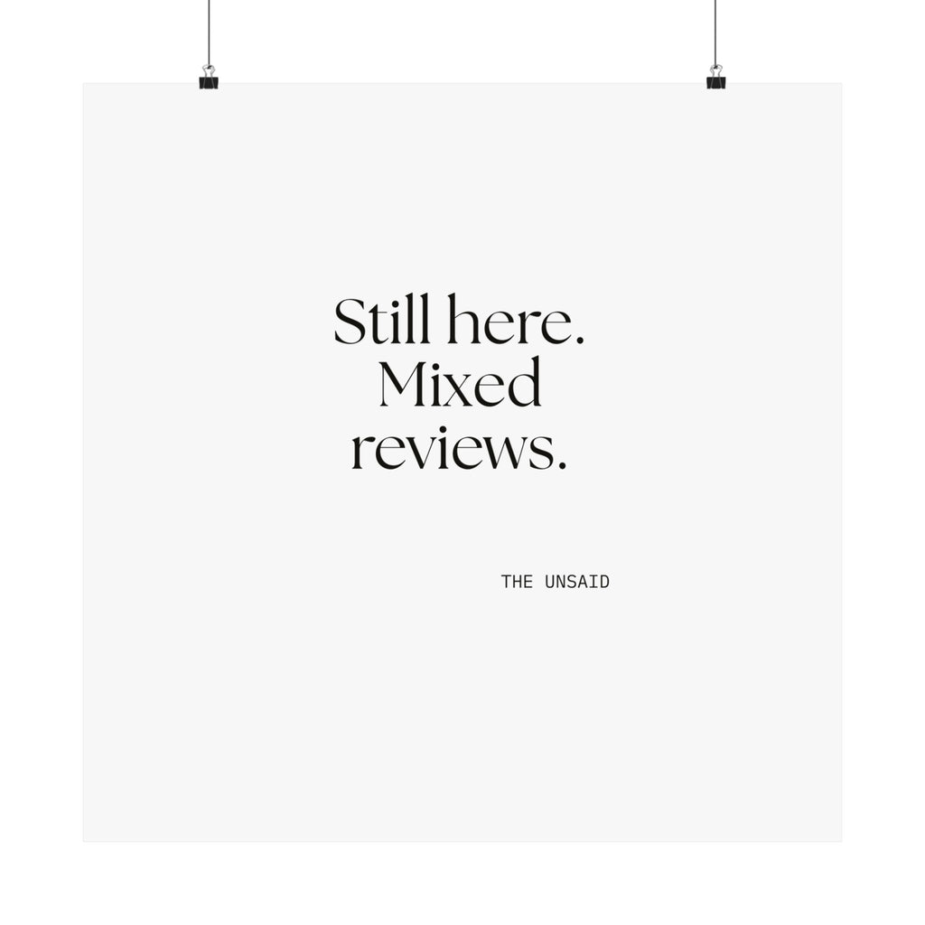 Still here. Mixed reviews - Poster - For Introverts