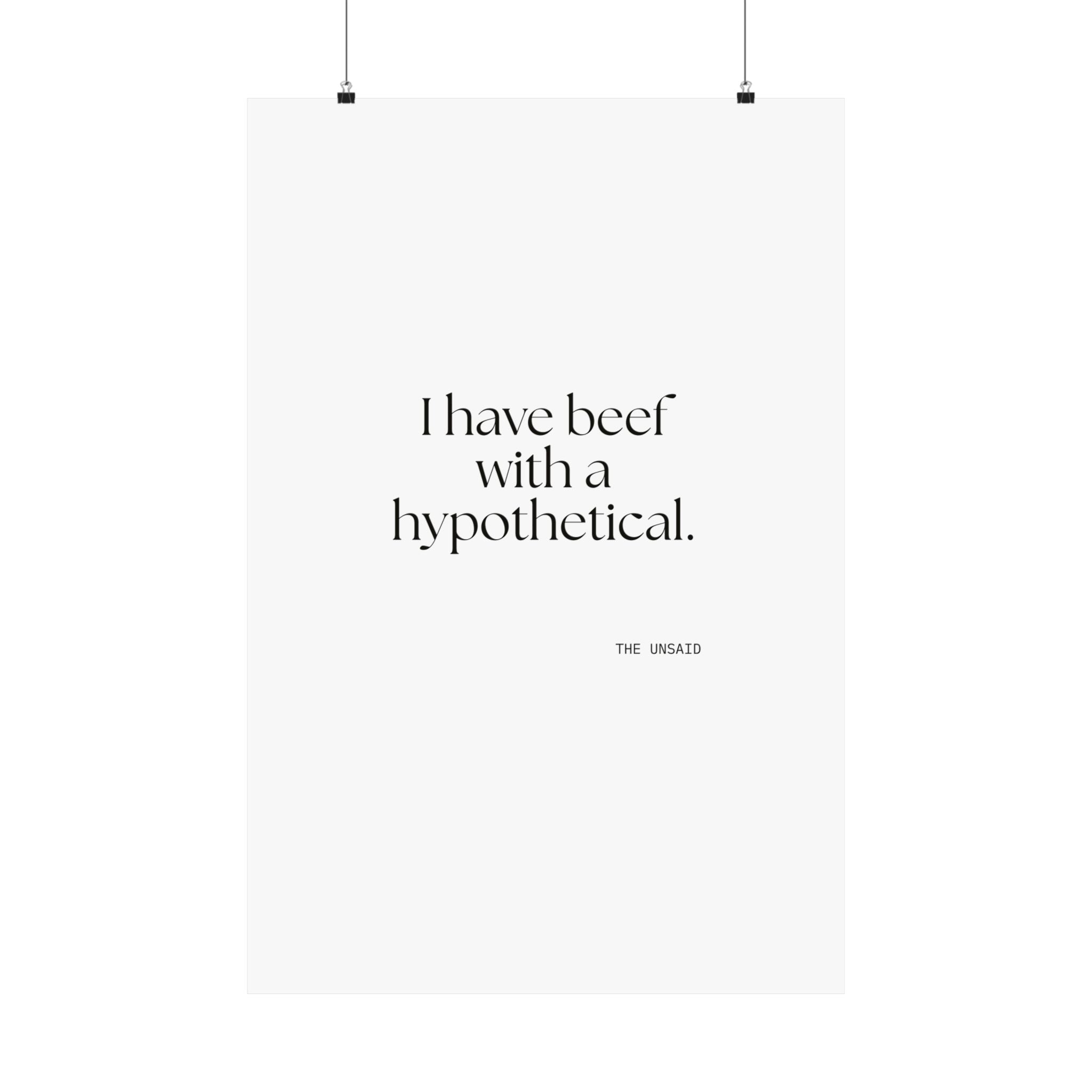 I have beef with a hypothetical - Poster - For Overthinkers