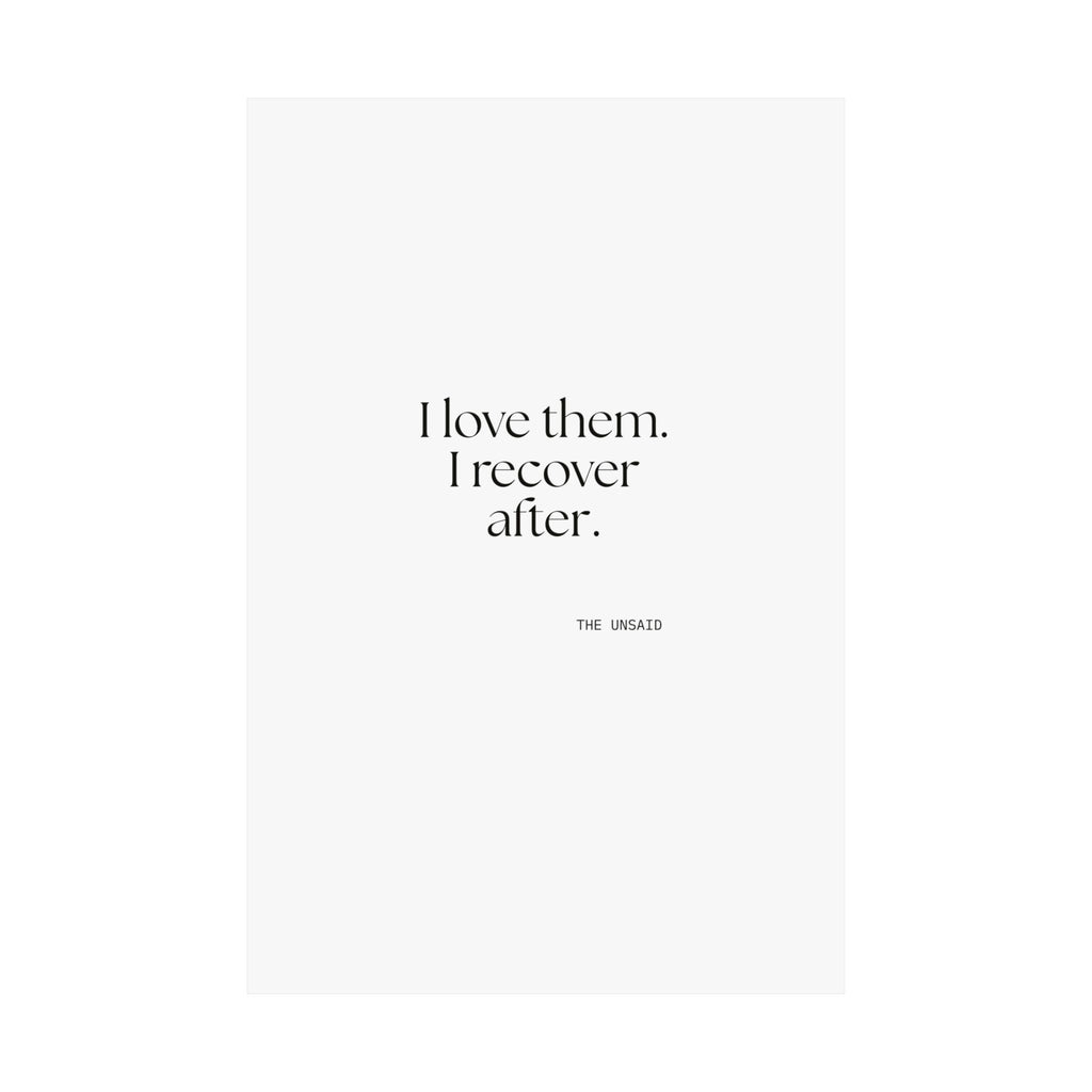 I love them. I recover after - Poster - For Someone Who Stays