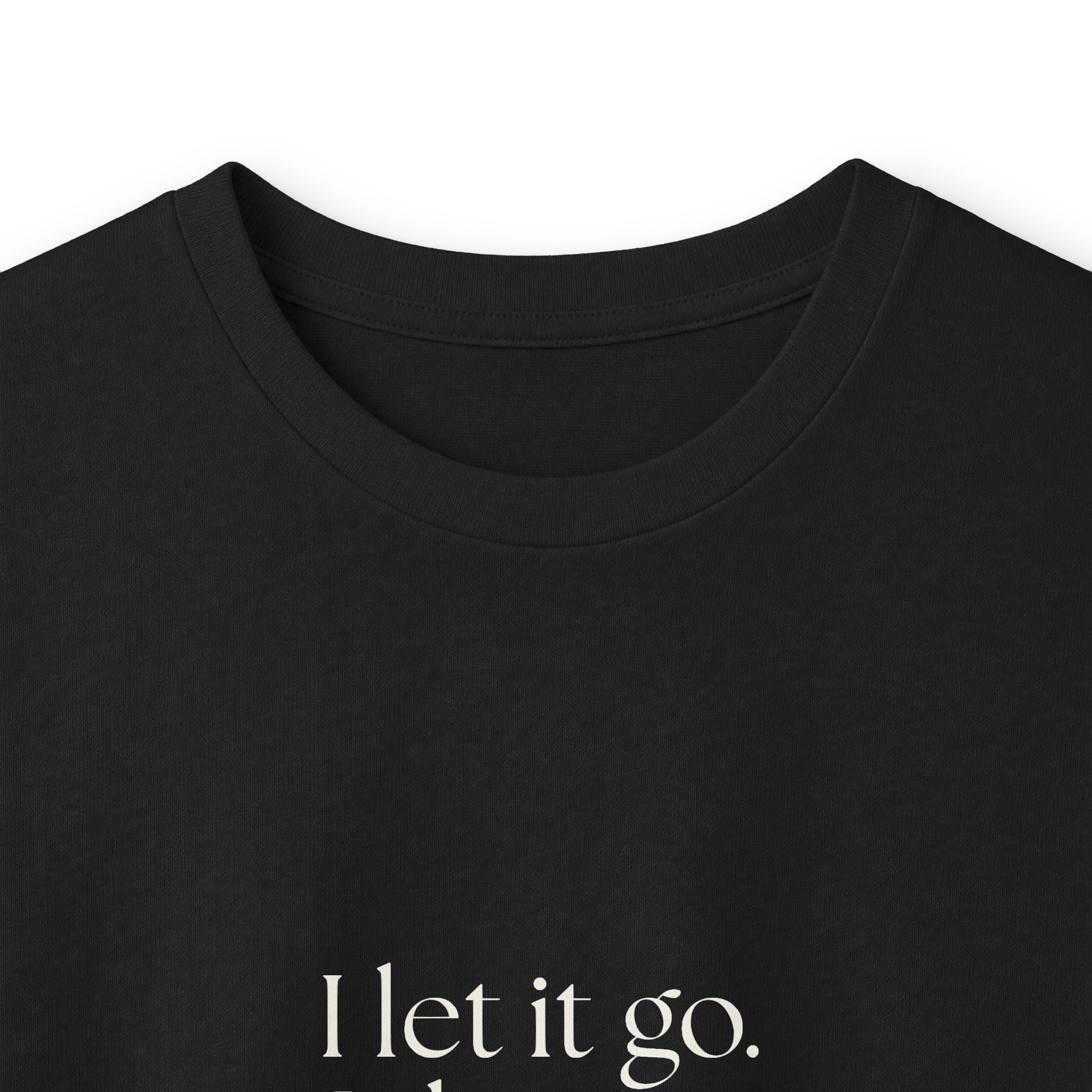 I let it go. It knows what it did - Long Sleeve Shirt - Dry Humor
