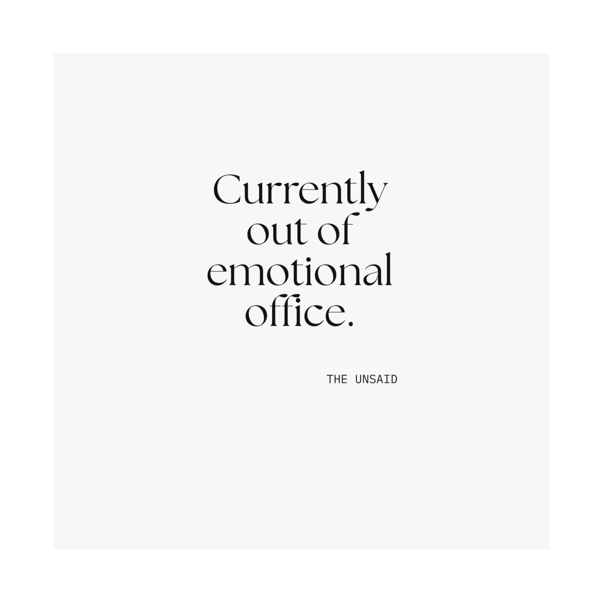 Currently out of emotional office - Poster - For Tired Days