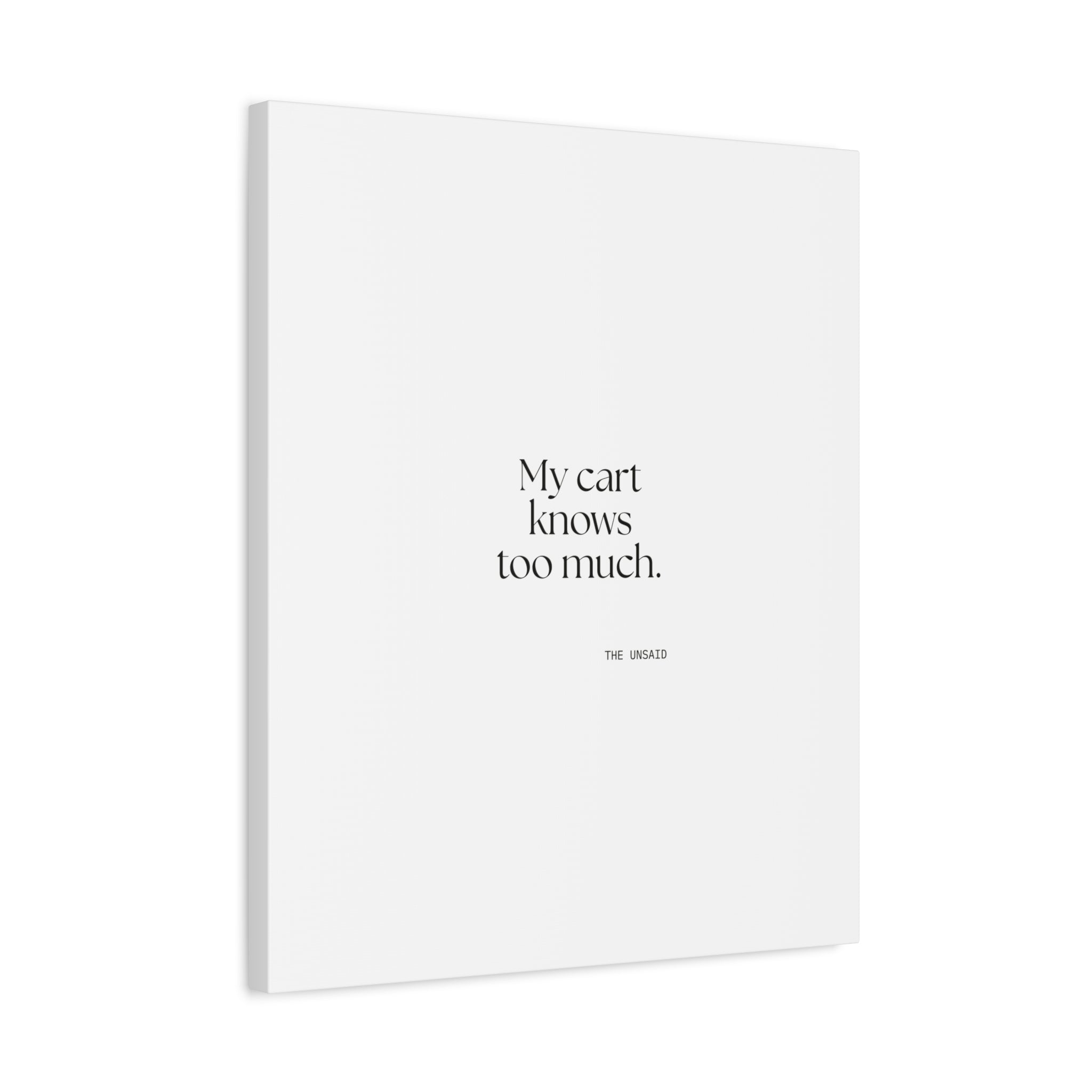 My cart knows too much - Canvas Print - Dry Humor