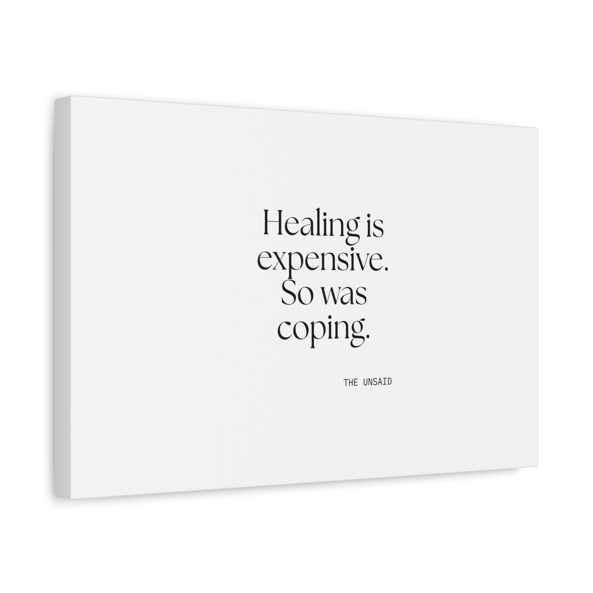 Healing is expensive. So was coping - Canvas Print - Dry Humor