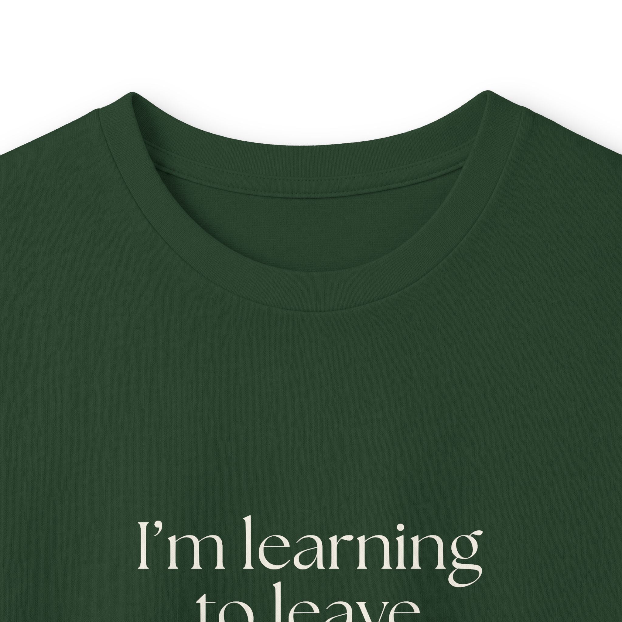I’m learning to leave myself alone - Long Sleeve Shirt - Dry Humor