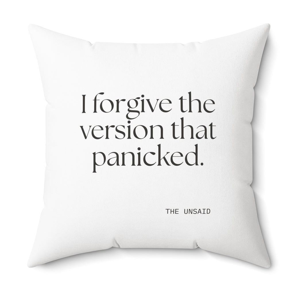I forgive the version that panicked - Throw Pillow - Dry Humor