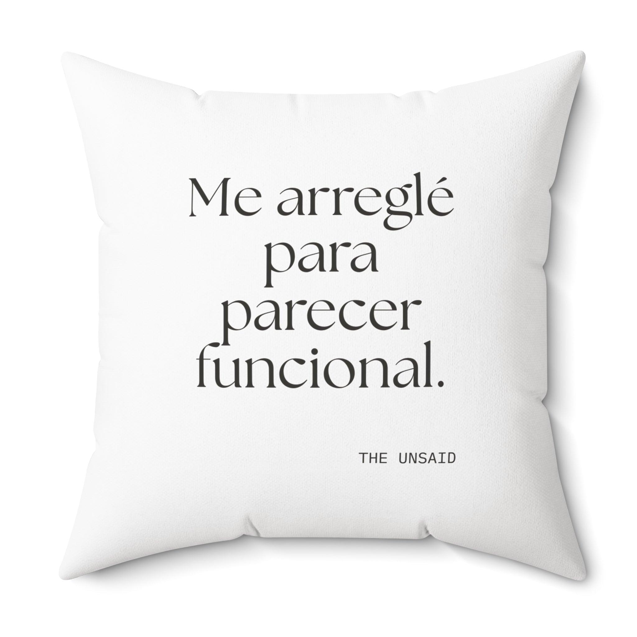 Me arreglé para parecer funcional - Throw Pillow - En Español