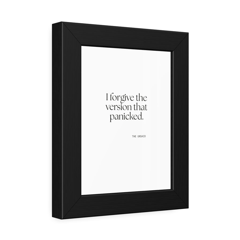 I forgive the version that panicked - Framed Print - Dry Humor