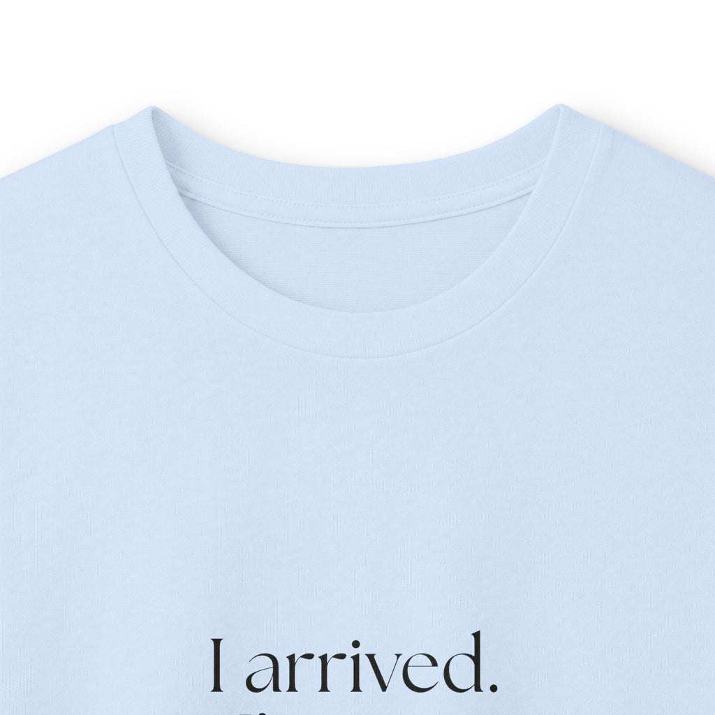 I arrived. I’m not ready - Long Sleeve Shirt - For Quiet Minds