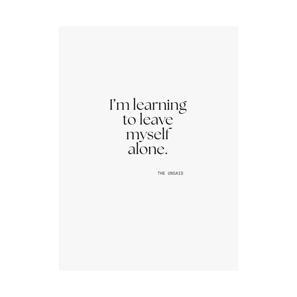 I’m learning to leave myself alone - Poster - Dry Humor