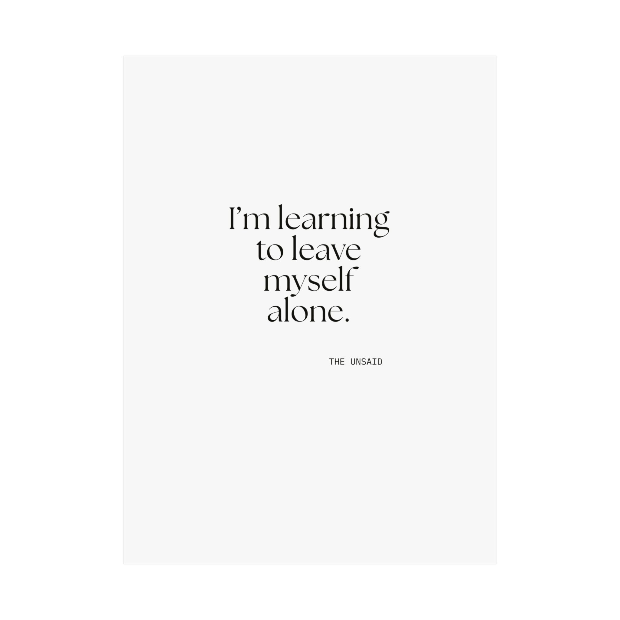 I’m learning to leave myself alone - Poster - Dry Humor