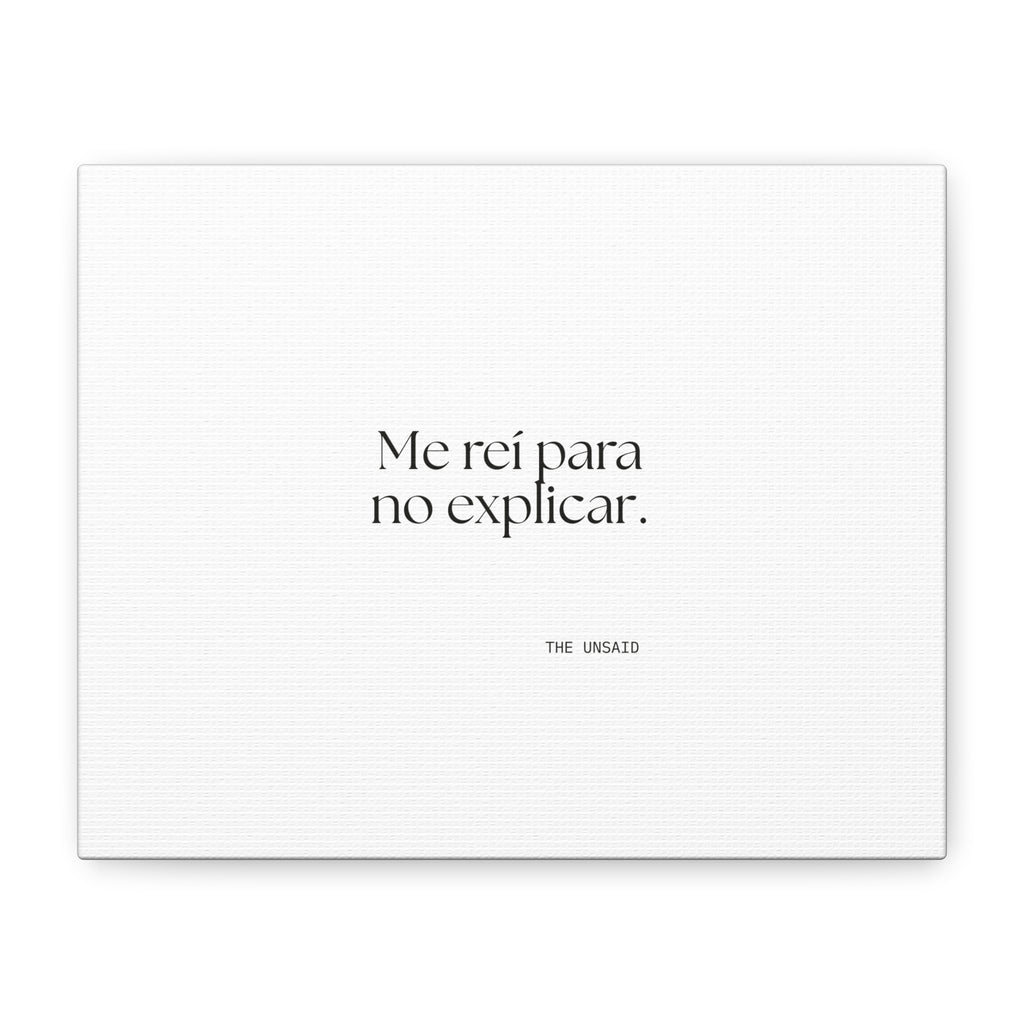 Me reí para no explicar - Canvas Print - En Español