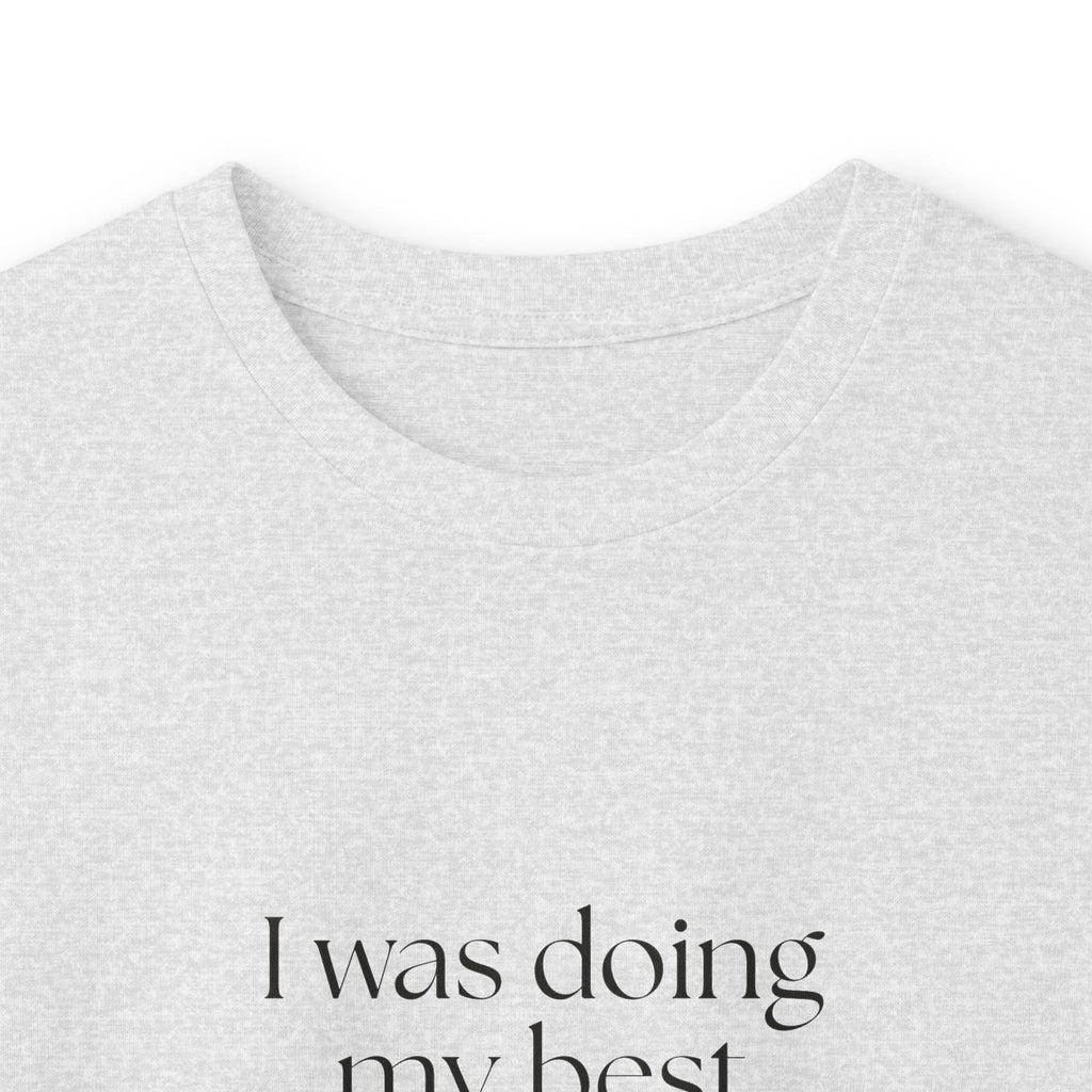 I was doing my best with bad information - Long Sleeve Shirt - Dry Humor