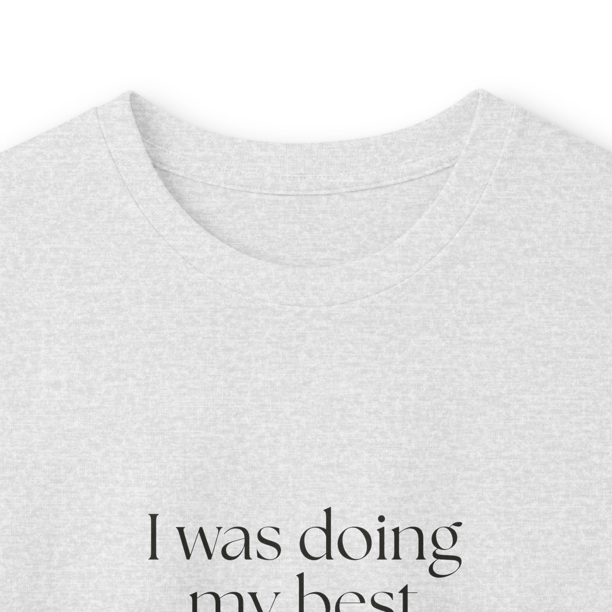 I was doing my best with bad information - Long Sleeve Shirt - Dry Humor
