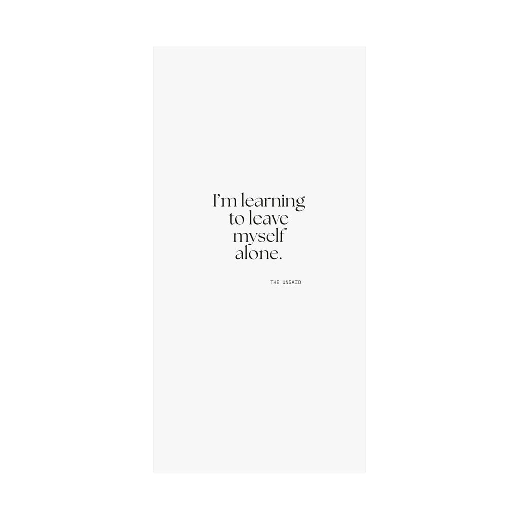 I’m learning to leave myself alone - Poster - Dry Humor