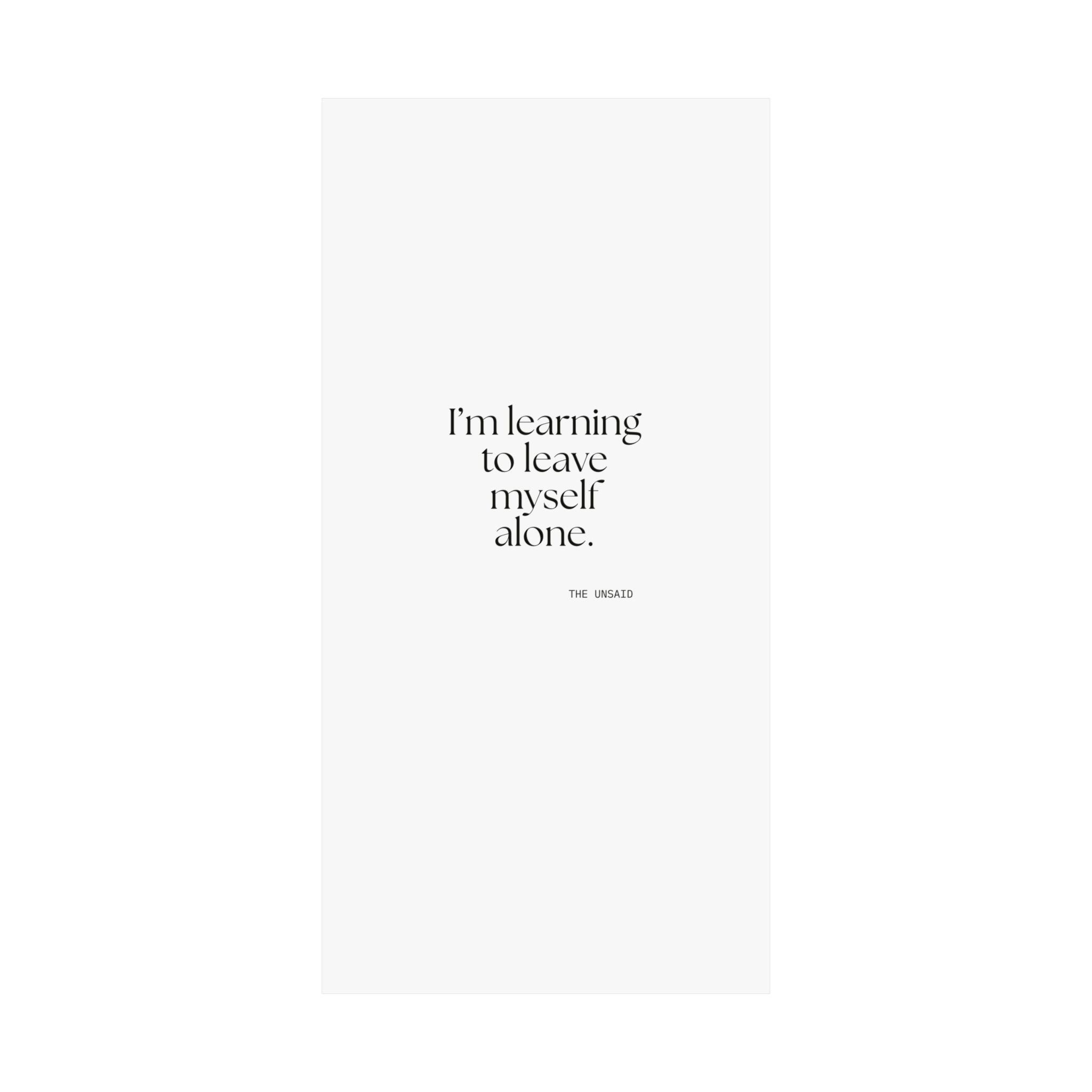 I’m learning to leave myself alone - Poster - Dry Humor