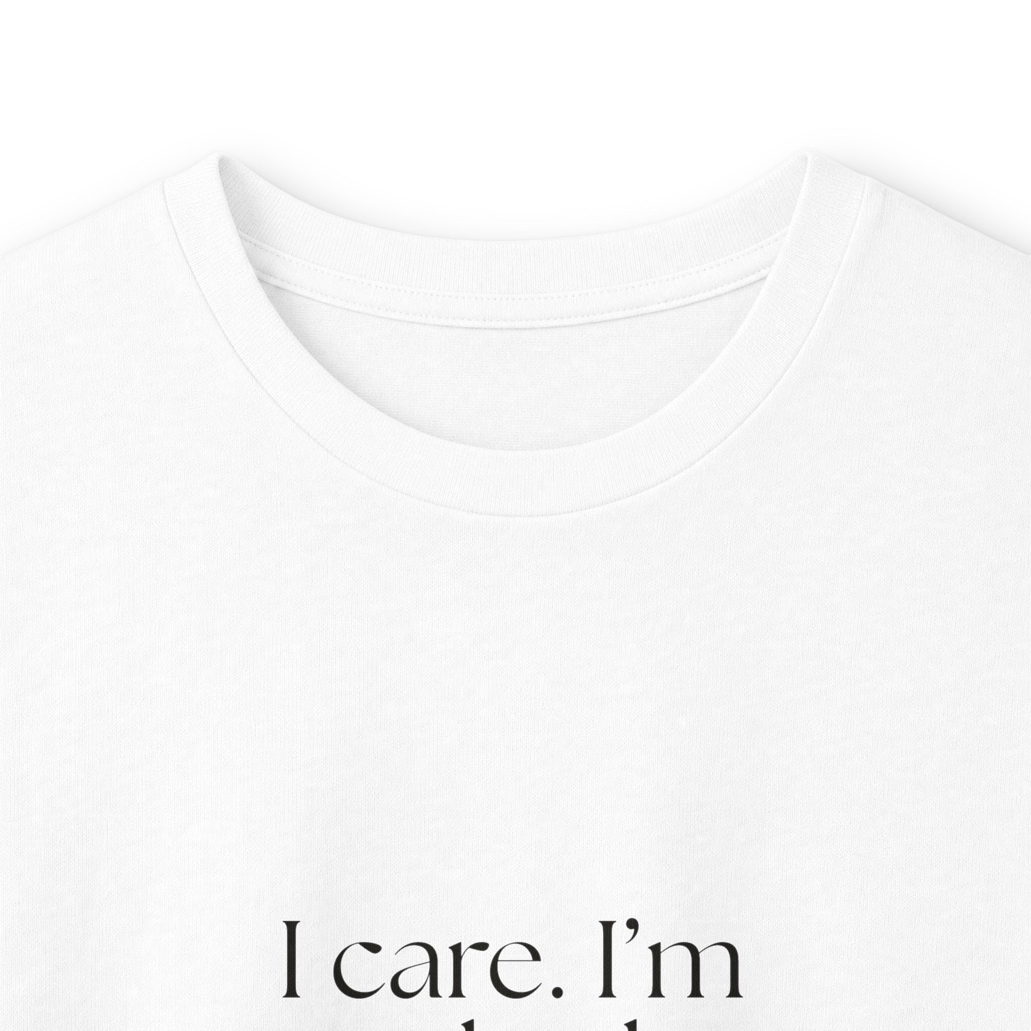 I care. I’m just bad at delivery - Long Sleeve Shirt - For Introverts