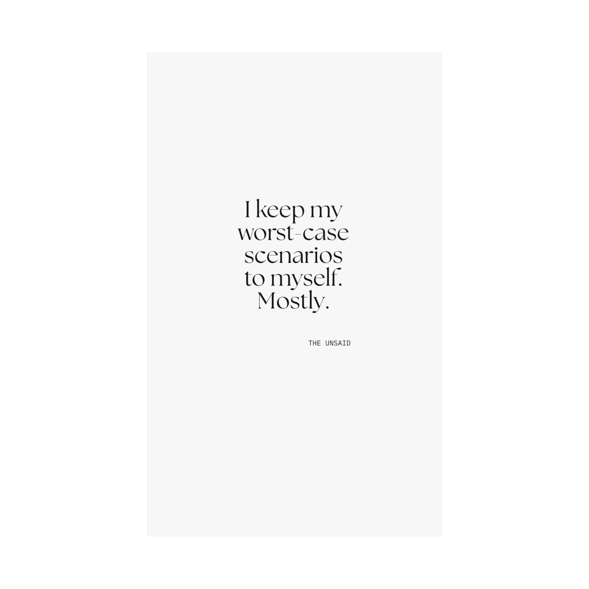 I keep my worst-case scenarios to myself. Mostly - Poster - For Introverts