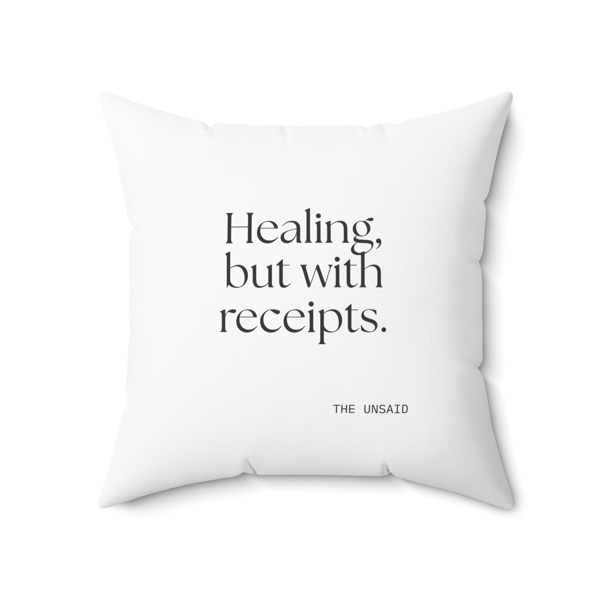 Healing, but with receipts - Throw Pillow - Dry Humor