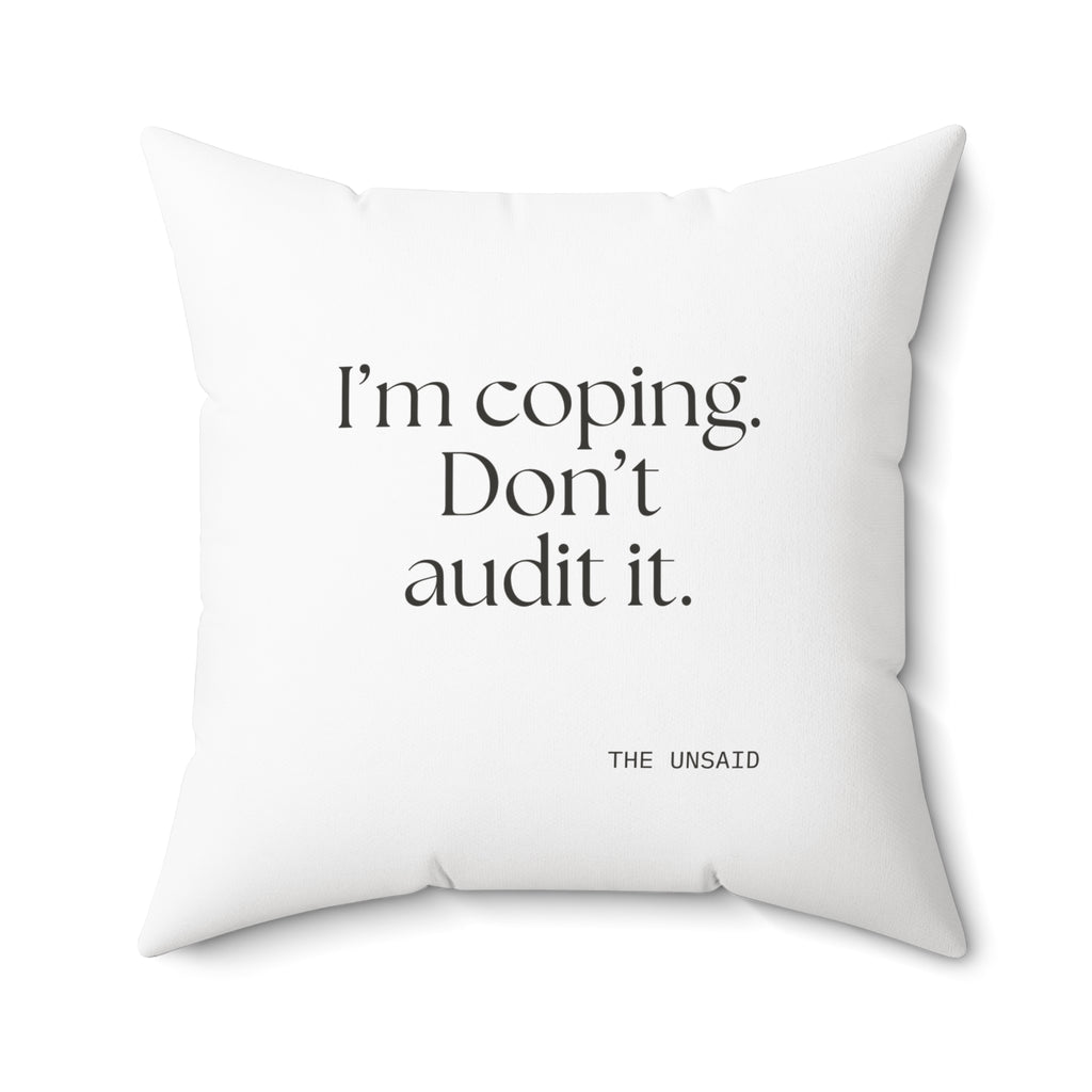I’m coping. Don’t audit it - Throw Pillow - For Introverts