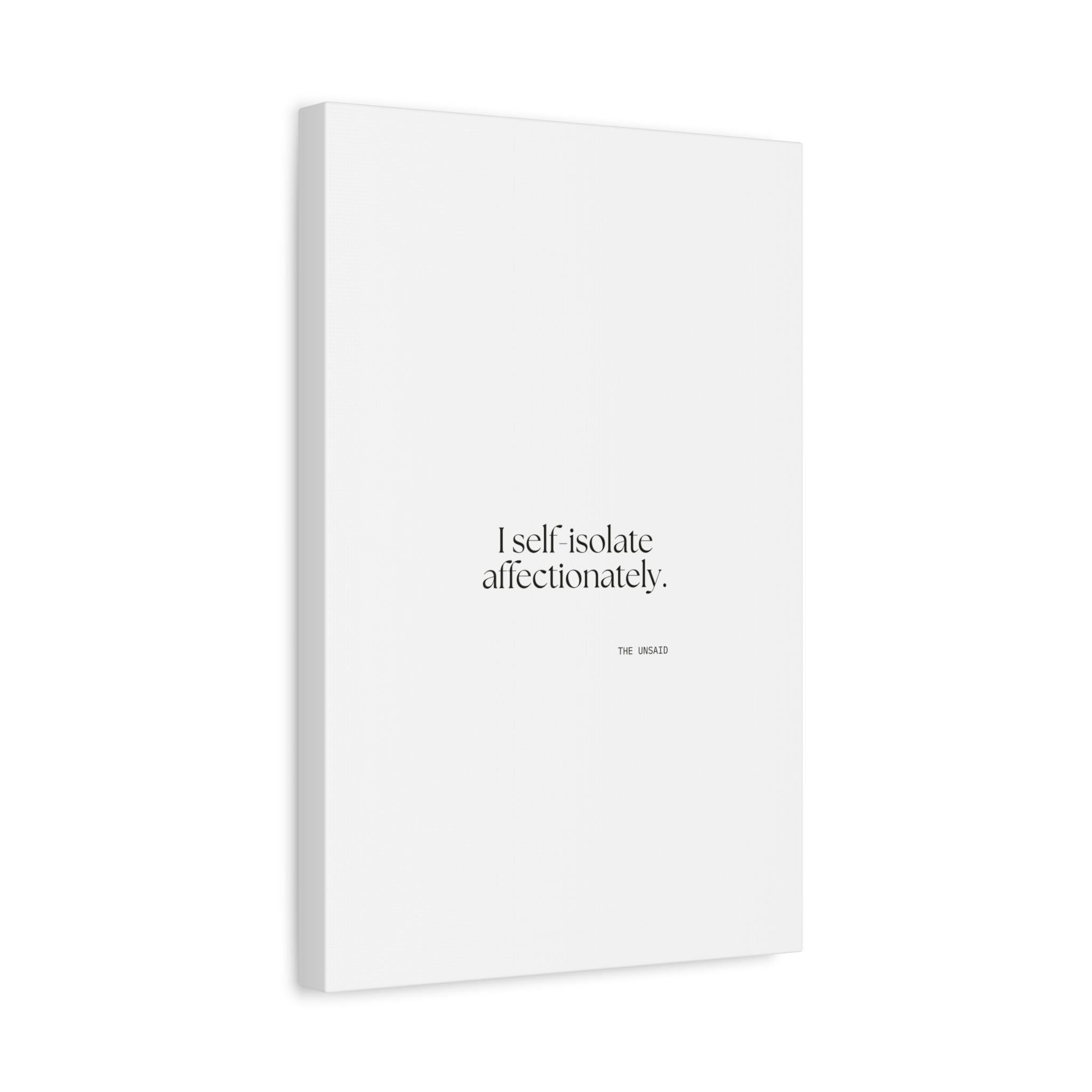 I self-isolate affectionately - Canvas Print - For Introverts