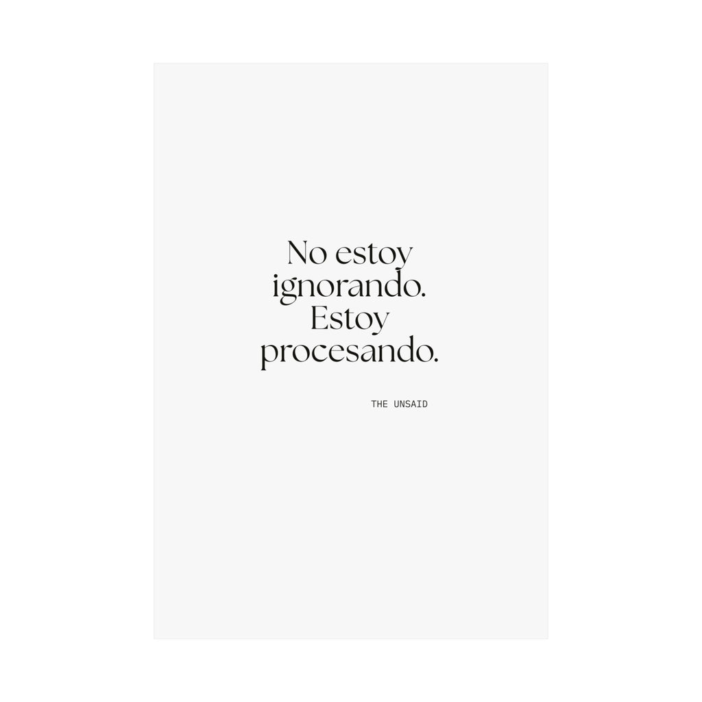 No estoy ignorando. Estoy procesando - Poster - En Español