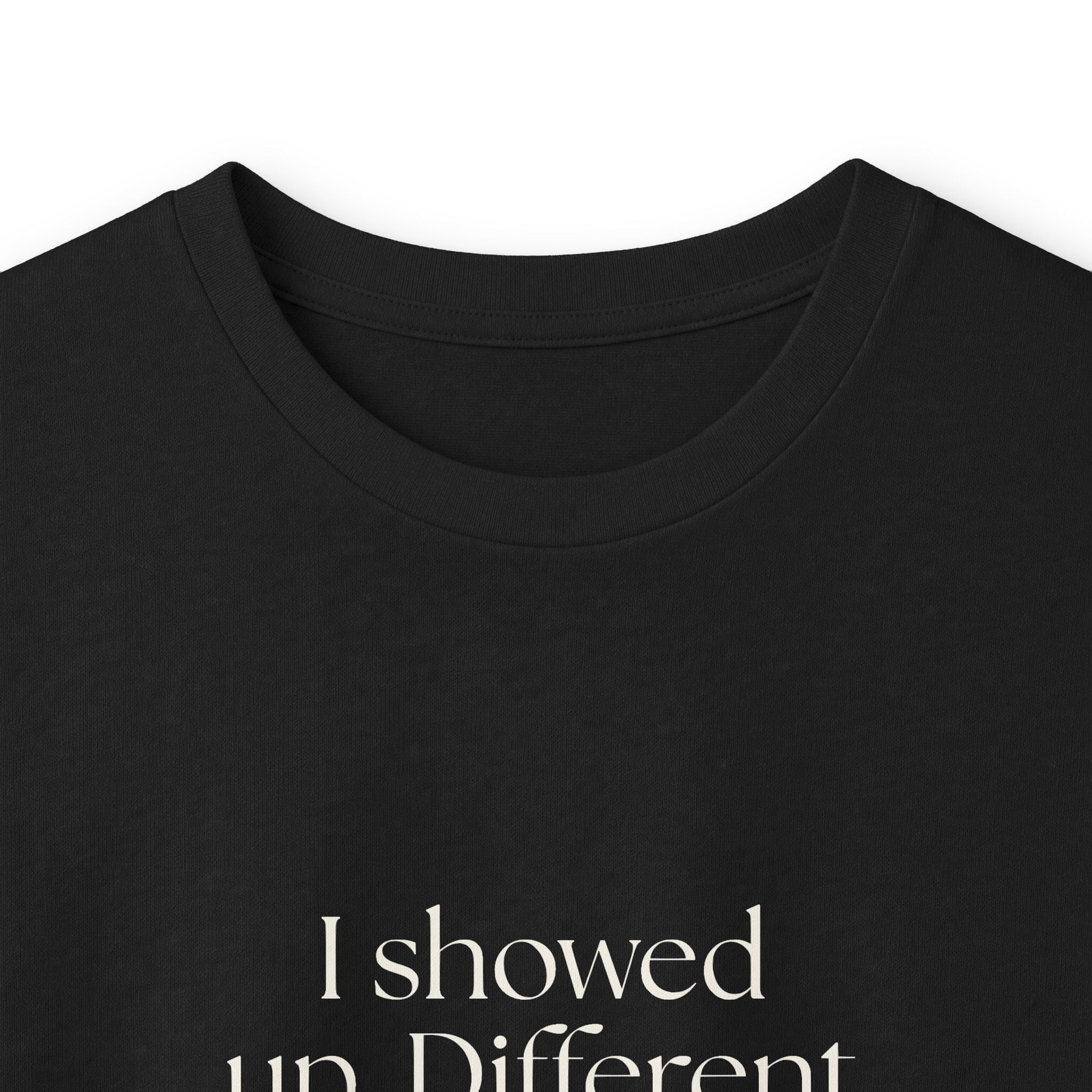 I showed up. Different from thriving - Long Sleeve Shirt - Dry Humor