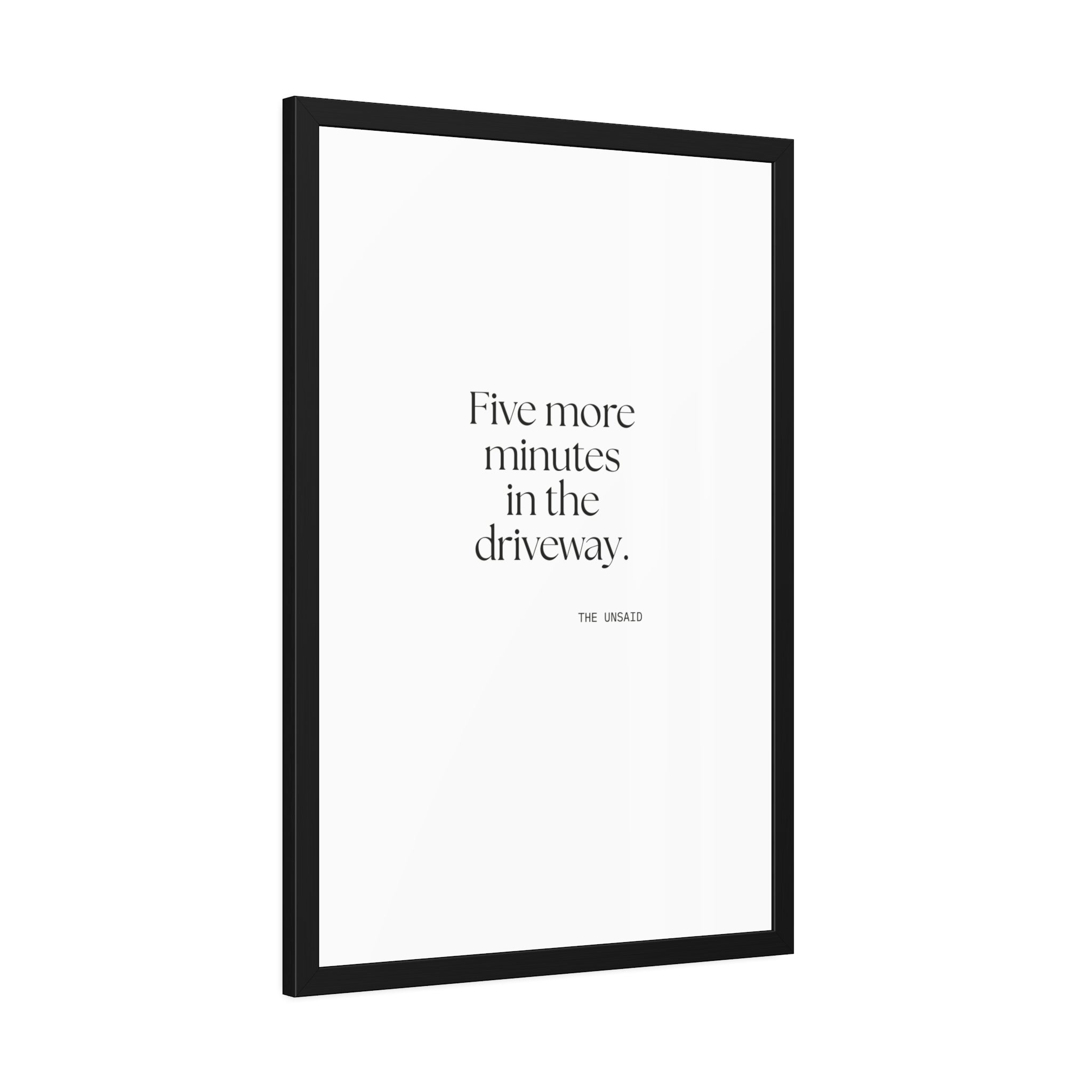 Five more minutes in the driveway - Framed Print - For Quiet Minds